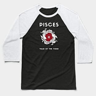 PISCES / Year of the TIGER Baseball T-Shirt